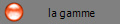 la gamme