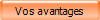Vos avantages